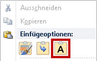 Bild 2: Wählen Sie beim Übernehmen von Texten aus anderen Quellen die Einfügeoption mit dem Buchstaben 