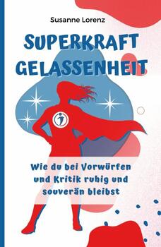 Buch: Superkraft Gelassenheit