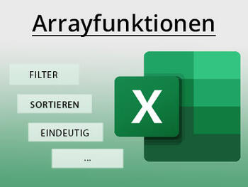 Excel 365 – das bieten die neuen Arrayfunktionen